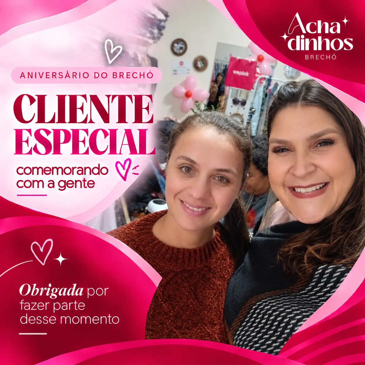 Cliente especial na comemoração de 1 ano do Achadinhos Brechó — momento 15
